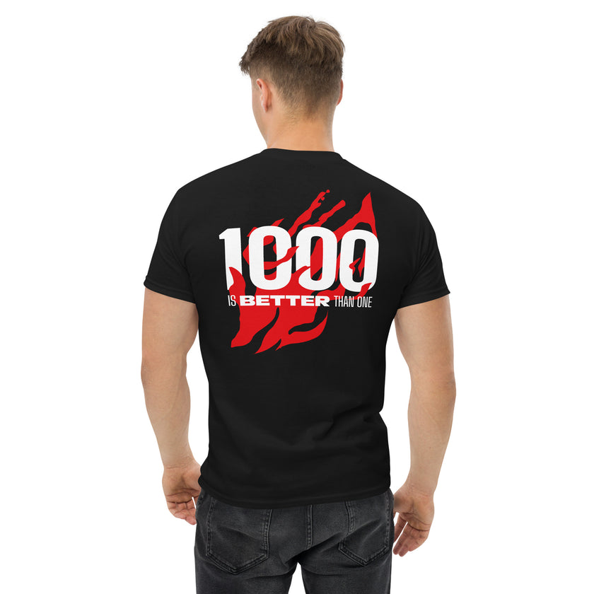 "1000 is Better Than One T-Shirt" (Unisex) - Front and Back Design